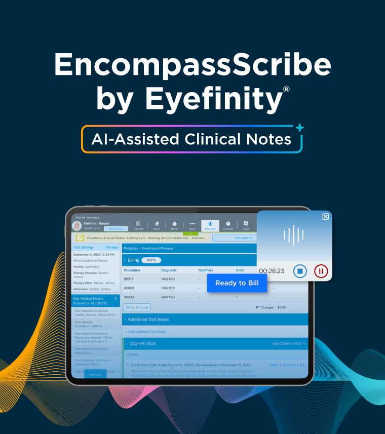 EncompassScribe by Eyefinity: AI-assisted Clinical Notes